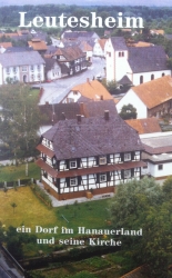 Leutesheim, ein Dorf im Hanauerland und seine Kirche