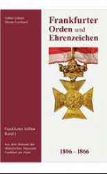 Frankfurter Orden und Ehrenzeichen 1806 - 1866