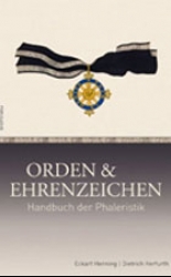 Orden und Ehrenzeichen: Handbuch der Phaleristik