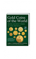 Gold Coins of the World From Ancient Times to the Present. an Illustrated Standard Catalog with Valuations